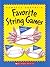 Camilla Gryski's Favorite String Games by camilla-gryski-tom-sankey Camilla Gryski's Favorite String Games by camilla-gryski-tom-sankey