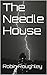 The Needle House
