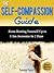 The Self-Compassion Guide： From Beating Yourself Up To I Am A... by Larry Law