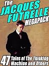 The Jacques Futrelle Megapack
