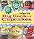 Southern Living Big Book of Cupcakes: 150 Brilliantly Delicious Dreamcakes