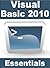 Visual Basic 2010 Essentials