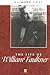 The Life of William Faulkne...