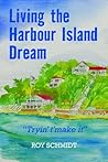 Living the Harbour Island Dream