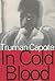 In Cold Blood by Truman Capote