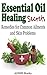 Essential Oil Healing Secrets  by ADISH Books