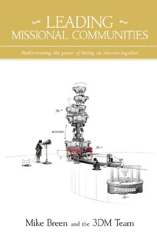 Leading Missional Communities (Kindle Edition)