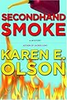 Secondhand Smoke by Karen E. Olson
