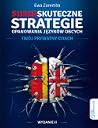 Superskuteczne strategie opanowania języków obcych Superskuteczne strategie opanowania języków obcych