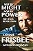 Not by Might, Nor by Power by Lonnie Frisbee