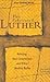 The Fabricated Luther: Refu...