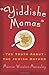 Yiddishe Mamas: The Truth About the Jewish Mother