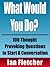 What Would You Do? 100 Thought Provoking Questions to Start A Conversation (Conversation Series Book 1)