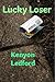 Lucky Loser by Kenyon Ledford