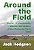 Around the Field Volume 0