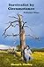 Survivalist by Circumstance - Volume Nine