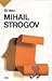 Mihail Strogov by Jules Verne Mihail Strogov by Jules Verne