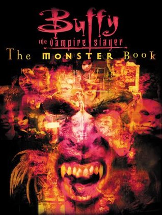Buffy the Vampire Slayer: The Monster Book (Paperback)