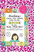 Amelia's Cross-My-Heart, Hope-to-Die Guide to the Real, True You!