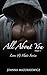 All About You: Part 1 (Love & Hate, #1)