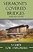Vermont Covered Bridges