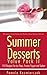 Summer Desserts Value Pack II – 150 Recipes For Ice Pops, Frozen Yogurt and Sorbet (The Summer Dessert Recipes And The Best Dessert Recipes Collection Book 11)
