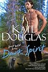Dark Spirit by Kate  Douglas
