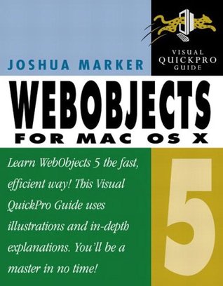 Webobjects 5 for Mac OS X (Visual Quickpro Guide)