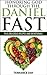 Honoring God Through The Daniel Fast (With Delicious Recipes & Devotional)