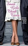 Smart Girls Think Twice by Cathie Linz