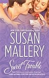 Sweet Trouble by Susan Mallery