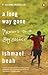 A Long Way Gone by Ishmael Beah