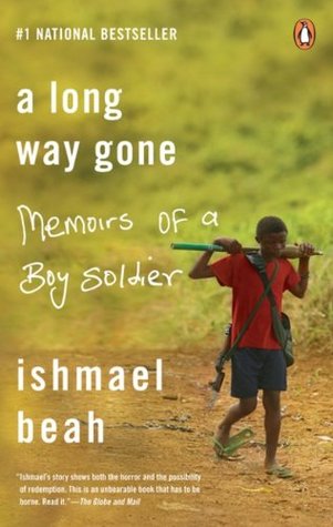 A Long Way Gone: Memoirs Of A Boy Soldier
