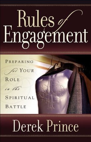 Rules of Engagement: Preparing for Your Role in the Spiritual Battle (Paperback)