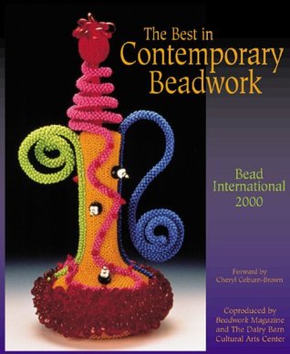The Best in Contemporary Beadwork: Bead International 2000 (Hardcover)