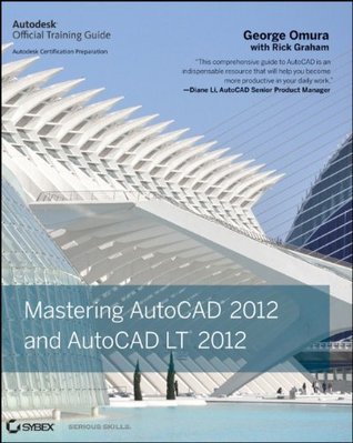 Mastering AutoCAD 2012 and AutoCAD LT 2012 (Paperback)