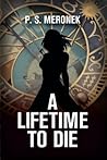 A Lifetime to Die