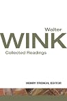 Book cover for Walter Wink: Collected Readings