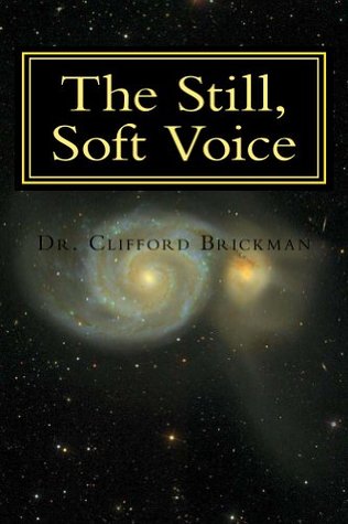 The Still, Soft Voice I.e., The Deep Self, vis-à-vie the False Self, & the Cage-of-ego: ▪ Integrity & Integration versus ▪ Corruption & Fragmentation. (Kindle Edition)