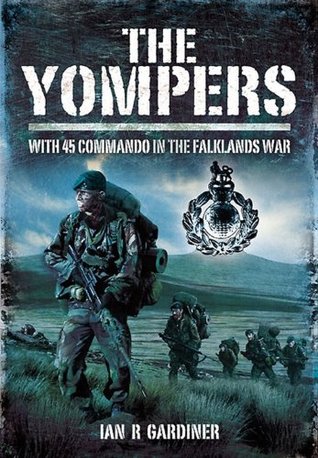 The Yompers: With 45 Commando in the Falklands War (Kindle Edition)