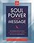 Soul Power to Your Message