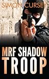MRF Shadow Troop:...