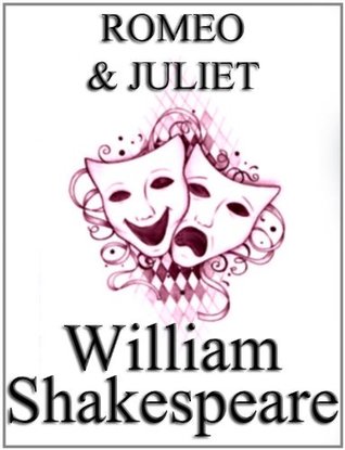 Romeo and Juliet by William Shakespeare, unaltered text / play / script