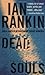 Dead Souls (Inspector Rebus...