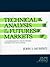 Technical Analysis of the Futures Markets: A Comprehensive Guide to Trading Methods and Applications