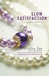 Slow Satisfaction by Cecilia Tan