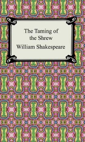 The Taming of the Shrew [with Biographical Introduction]