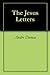 The Jesus Letters by André Dumas