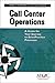 Call Center Operations: A Guide for Your Journey to Best-Practice Processes