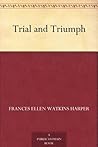 Trial and Triumph